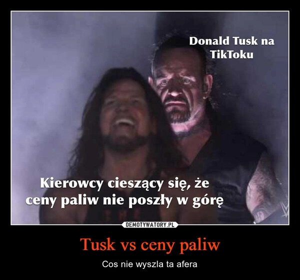 
    Tusk vs ceny paliw 