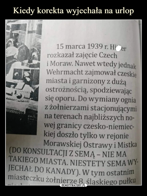 
    Kiedy korekta wyjechała na urlop