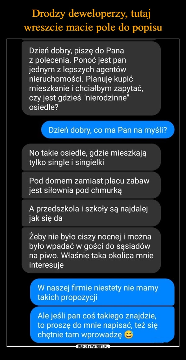 
    Drodzy deweloperzy, tutaj 
wreszcie macie pole do popisu