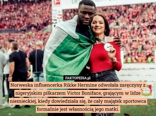 
    Norweska influencerka Rikke Hermine odwołała zaręczyny z nigeryjskim piłkarzem