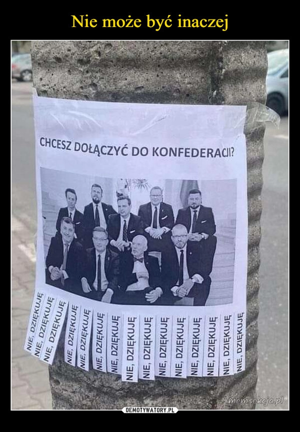 
    Nie może być inaczej