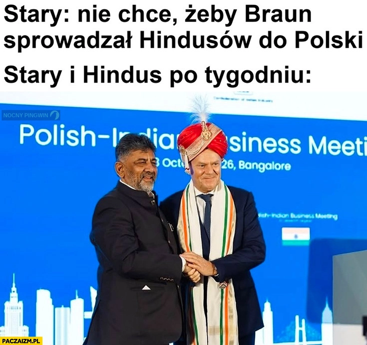 
    Stary nie chce żeby Braun sprowadzał hindusów do Polski vs stary i hindus po tygodniu Tusk