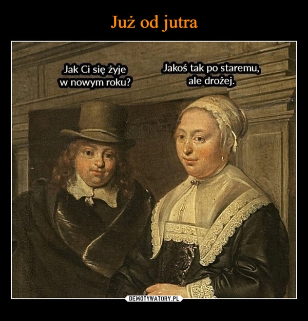 
    
Już od jutra 