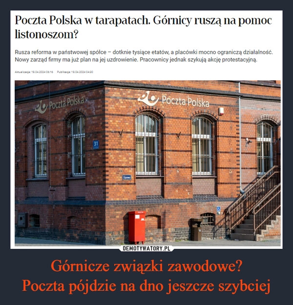 
    Górnicze związki zawodowe?
Poczta pójdzie na dno jeszcze szybciej