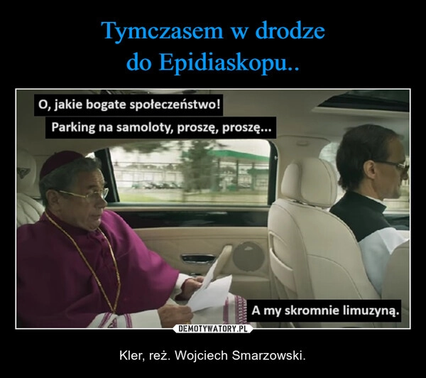 
    Tymczasem w drodze do Epidiaskopu..