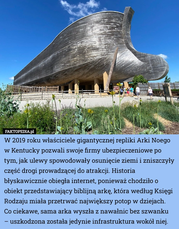 
    W 2019 roku właściciele gigantycznej repliki Arki Noego w Kentucky pozwali...