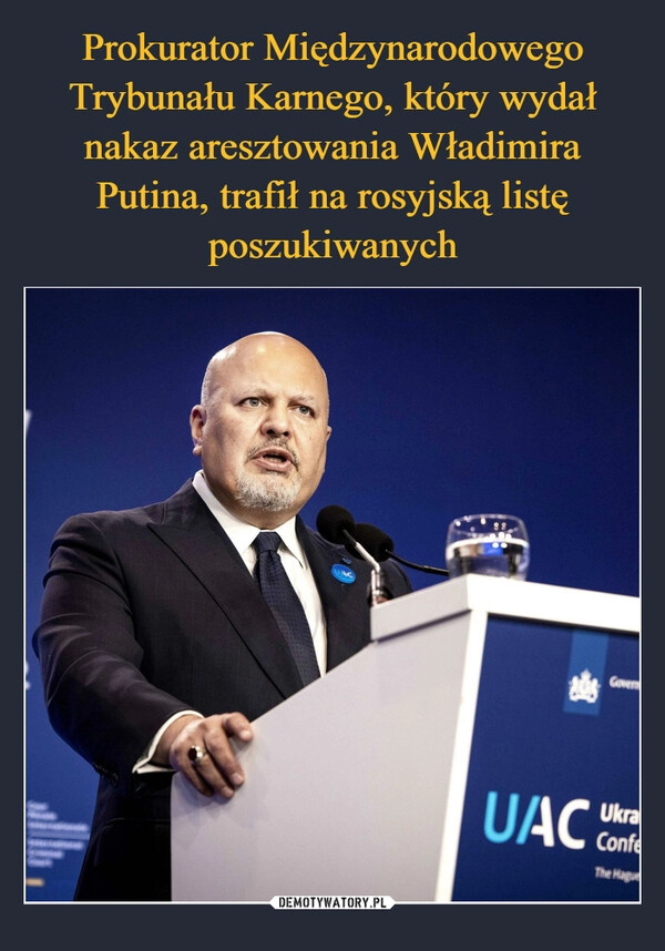 
    Prokurator Międzynarodowego Trybunału Karnego, który wydał nakaz aresztowania Władimira Putina, trafił na rosyjską listę poszukiwanych