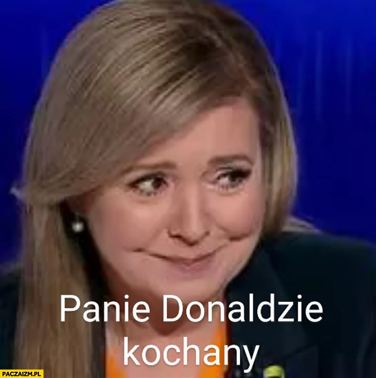 
    Holecka panie Donaldzie kochany