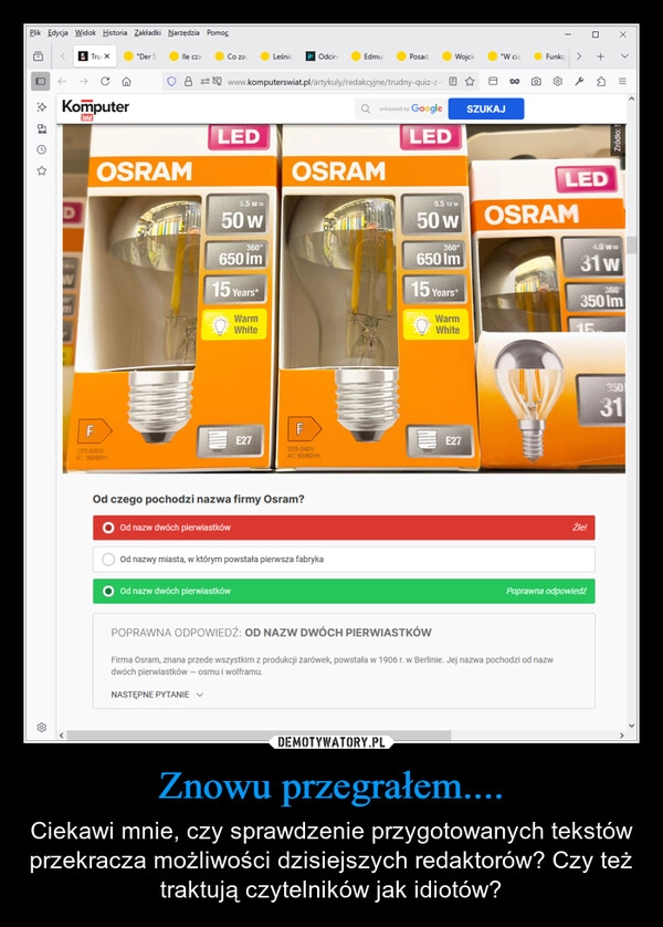 
    Znowu przegrałem....