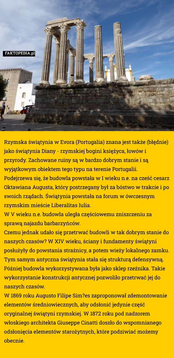 
    Rzymska świątynia w Evora (Portugalia) znana jest także (błędnie)