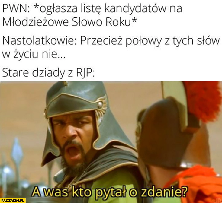 
    PWN ogłasza listę kandydatów na młodzieżowe słowo roku, nastolatkowie: nie znamy tych słów, stare dziady z RJP: a was kto pytał o zdanie?