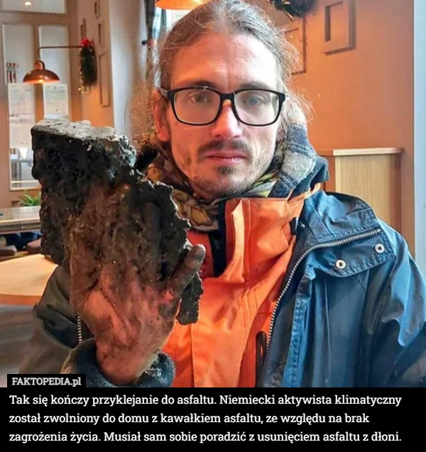 
    Tak się kończy przyklejanie do asfaltu. Niemiecki aktywista klimatyczny