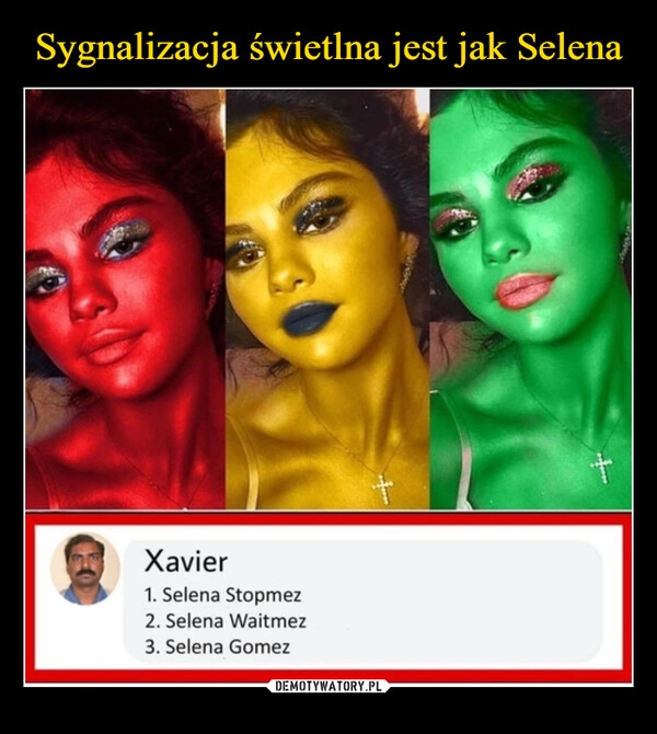 
    Sygnalizacja świetlna jest jak Selena