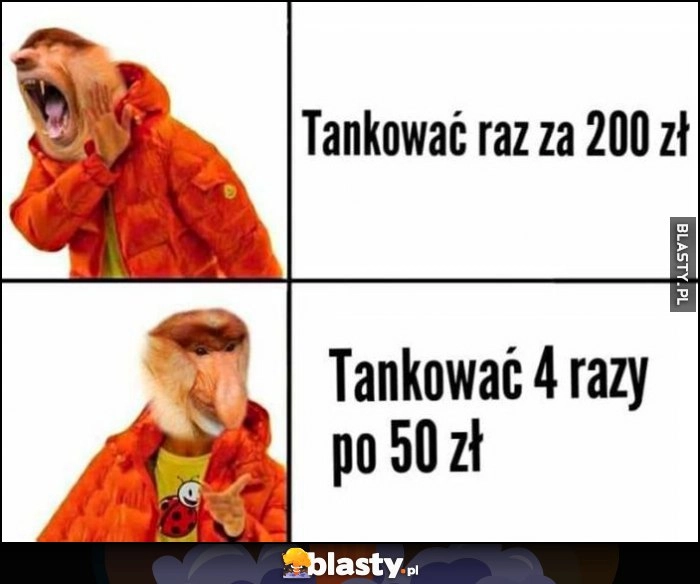 
    Polak nosacz tankować raz za 200 zł nie chce woli tankować 4 razy po 50 zł