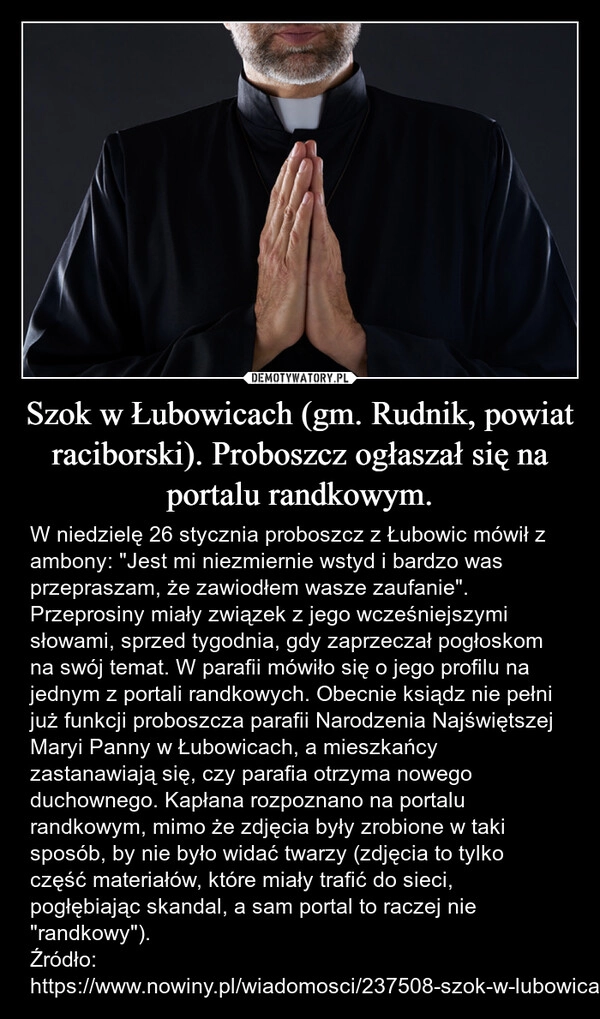 
    Szok w Łubowicach (gm. Rudnik, powiat raciborski). Proboszcz ogłaszał się na portalu randkowym.