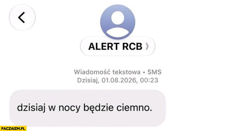 
    Alert RCB: dzisiaj w nocy będzie ciemno