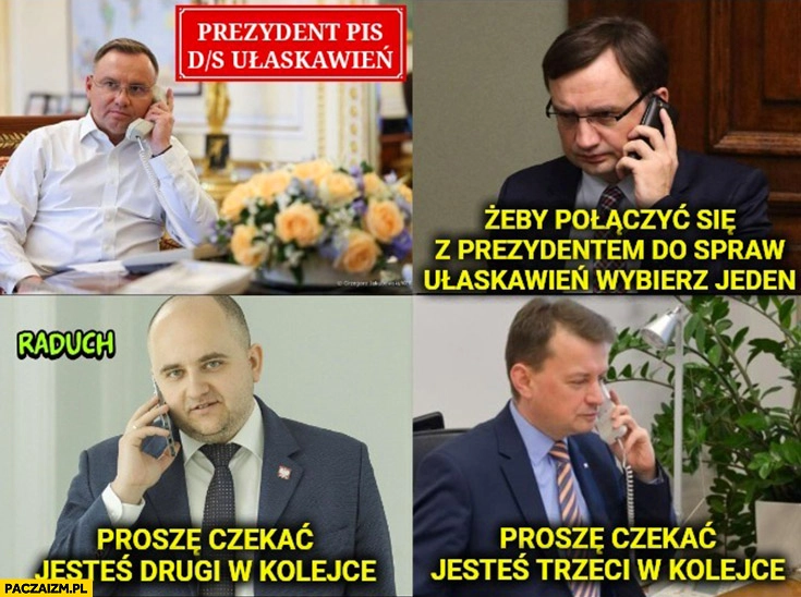 
    Prezydent PiS d/s ułaskawień dzwoni Ziobro Matecki Błaszczak