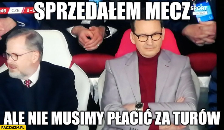 
    Morawiecki sprzedałem mecz ale nie musimy płacić za Turów