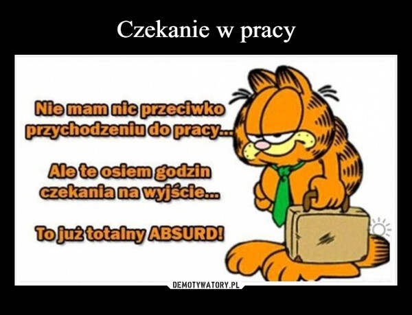 
    Czekanie w pracy