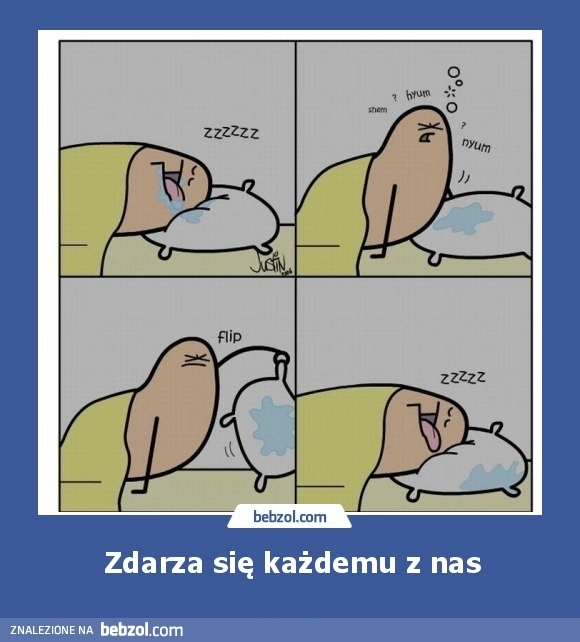 
    Zdarza się każdemu z nas