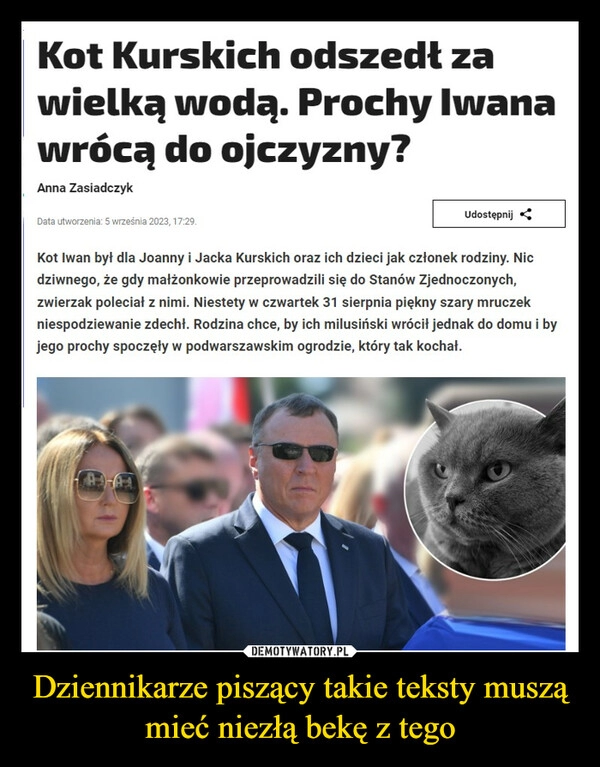 
    Dziennikarze piszący takie teksty muszą mieć niezłą bekę z tego