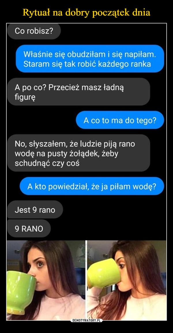 
    Rytuał na dobry początek dnia