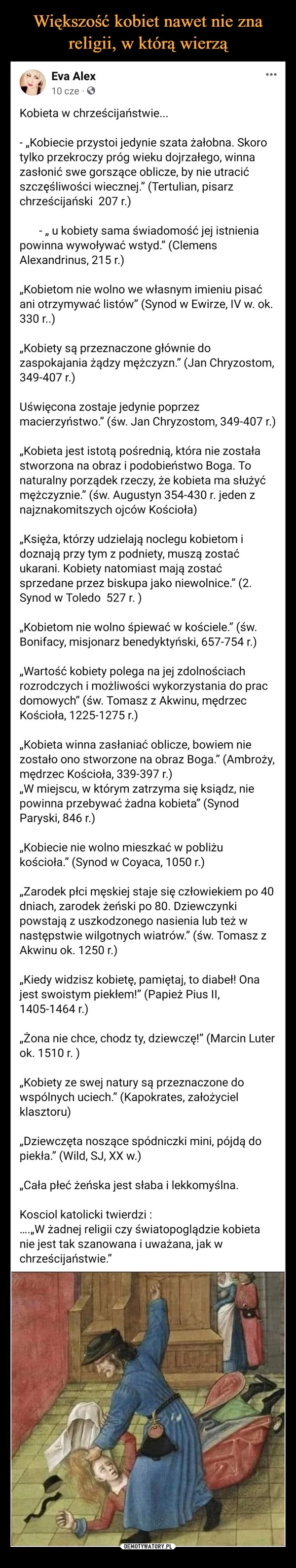 
    Większość kobiet nawet nie zna religii, w którą wierzą