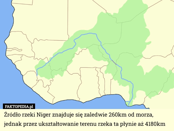 
    Źródło rzeki Niger znajduje się zaledwie 260km od morza, jednak przez ukształtowanie