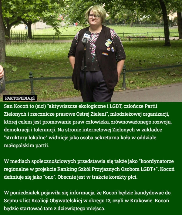 
    San Kocoń to aktywiszcze ekologiczne i LGBT, człończe Partii Zielonych i