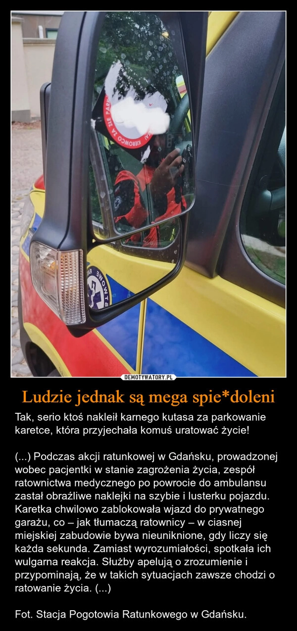 
    Ludzie jednak są mega spie*doleni